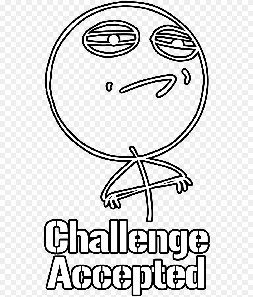 Challenge Accepted Meme Challenge Accepted Meme Transparent, Stencil, Text Free Png Download