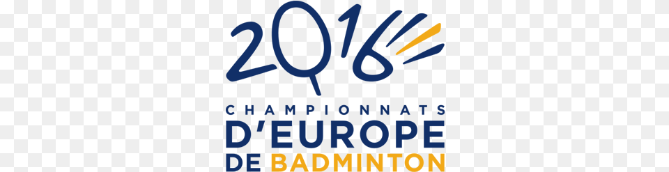 Championnats D39europe De Badminton 2016 Logo Championnat Badminton, Text, Light Png