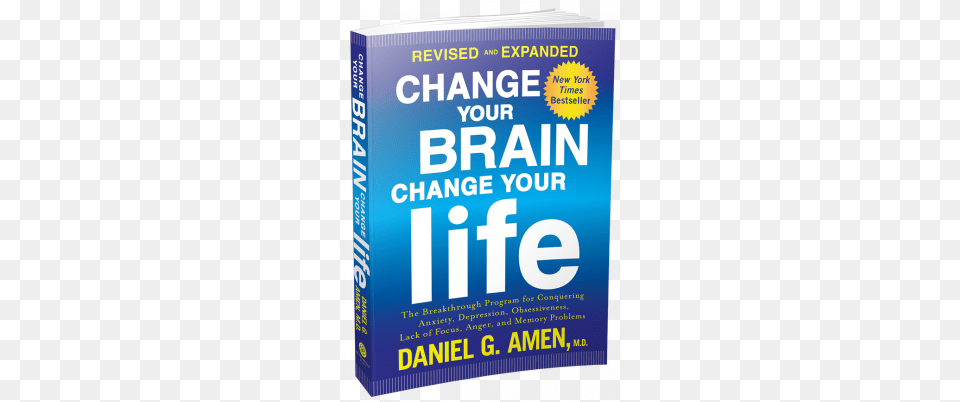 Change Your Brain Change Your Life Daniel G Amen Md, Book, Publication, Advertisement, Poster Free Transparent Png