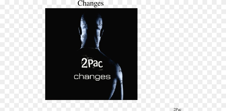 Changes Sheet Music Composed By 2pac 1 Of 31 Pages 2pac Changes Cd Single 1998 Interscope 3 Tracks Used, Adult, Person, Man, Male Free Transparent Png