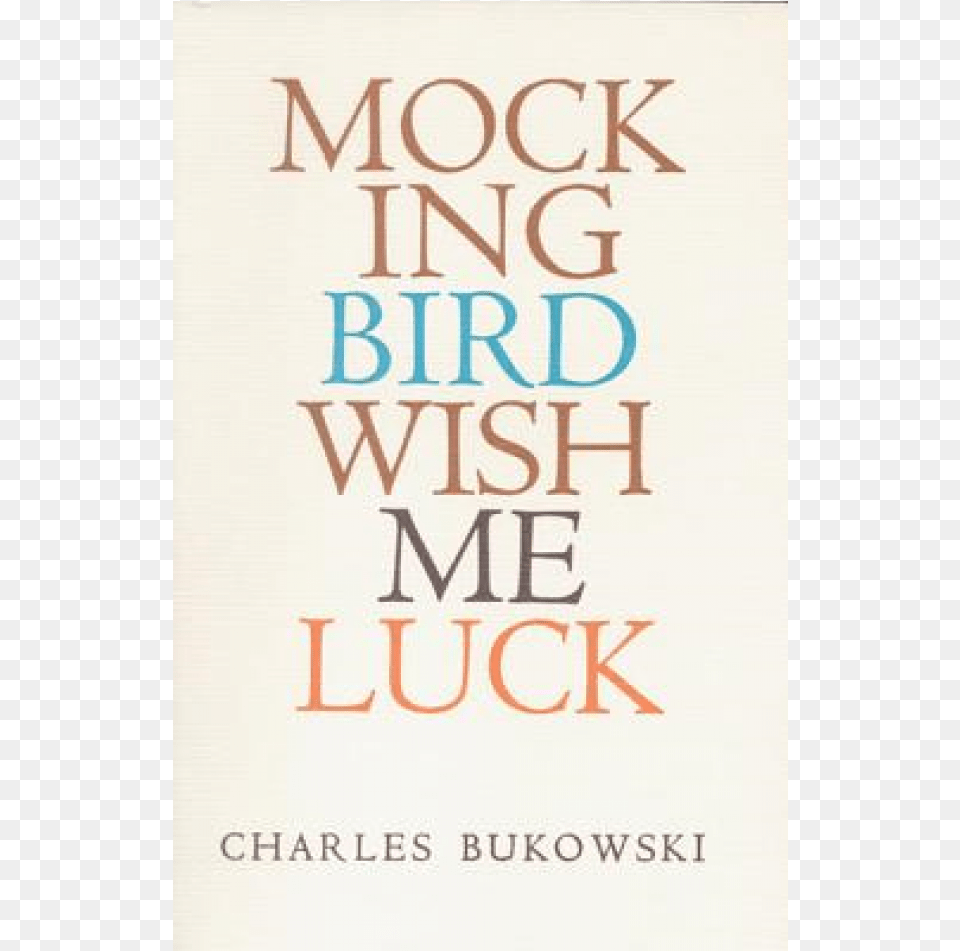 Charles Bukowski Charles Bukowski Mockingbird Wish Me Luck, Book, Publication, Novel, Gas Pump Free Png