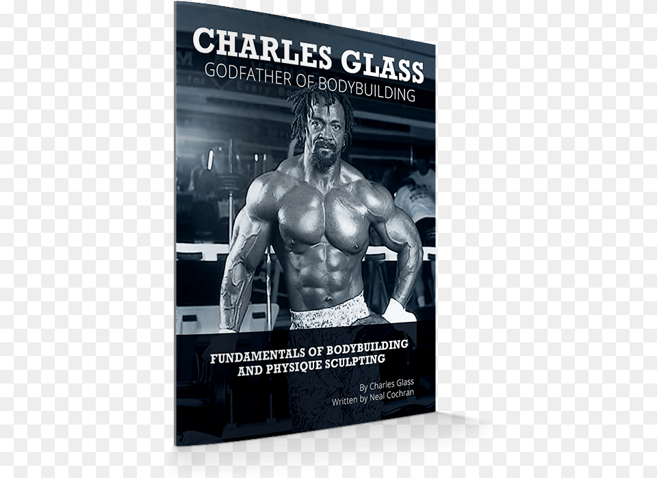 Charles Glass The Fundamentals Of Bodybuilding, Advertisement, Poster, Adult, Person Free Transparent Png