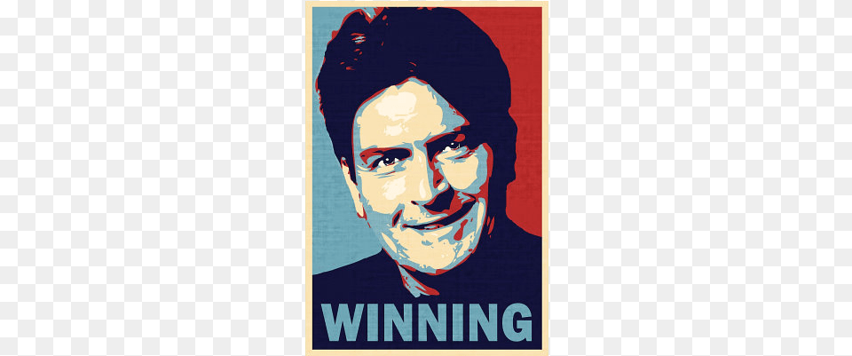 Charlie Sheen Winning Charlie Sheen For President 2016, Advertisement, Poster, Face, Head Png Image