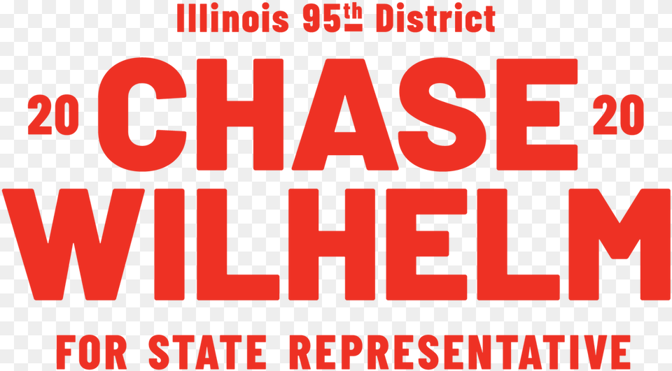 Chase Wilhelm For Illinois 95th District Graphic Design, Scoreboard, Text Free Png Download