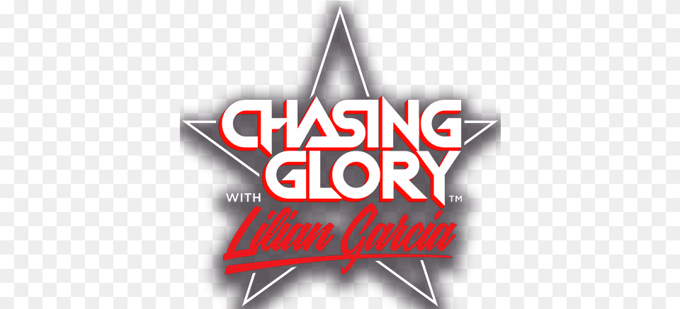 Chasing Glory With Lilian Garcia Lilian Garcia Chasing Glory, Logo, Symbol, Light, Dynamite Png