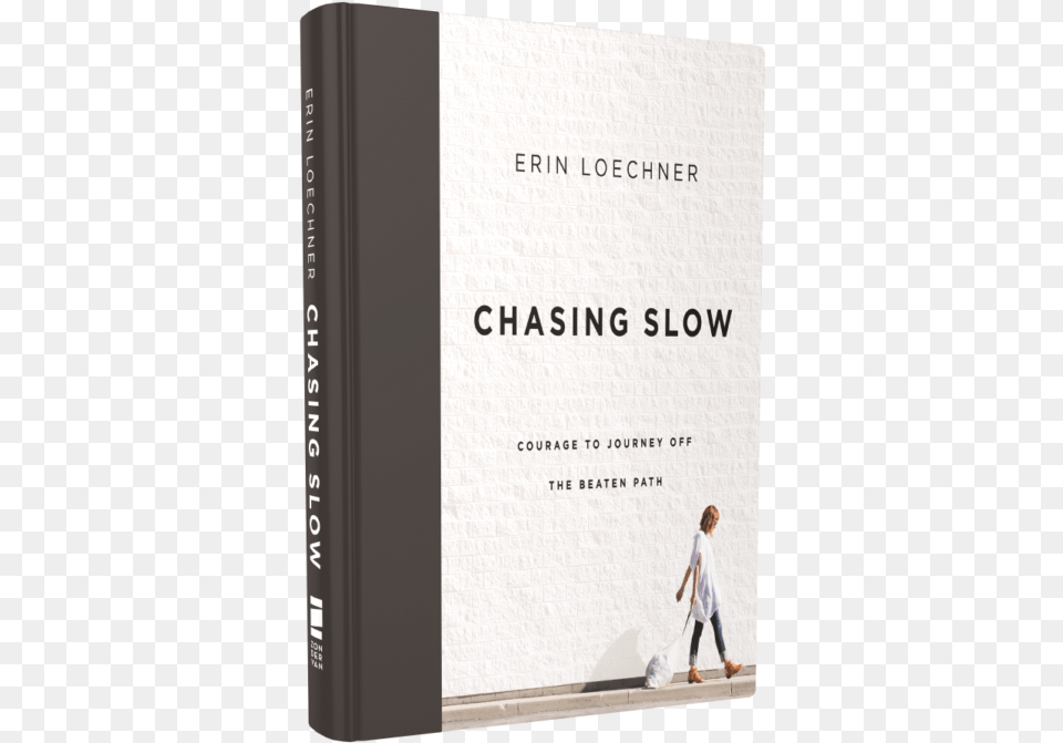 Chasing Slow Erin Loechner, Book, Publication, Child, Female Free Transparent Png