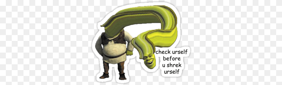 Check Yourself Before You Check Yourself Before You Check Yoself Before You Shrek Yourself, Banana, Food, Fruit, Plant Free Png Download