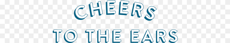 Cheers To The Ears Graphics, Scoreboard, Text, Logo Png Image