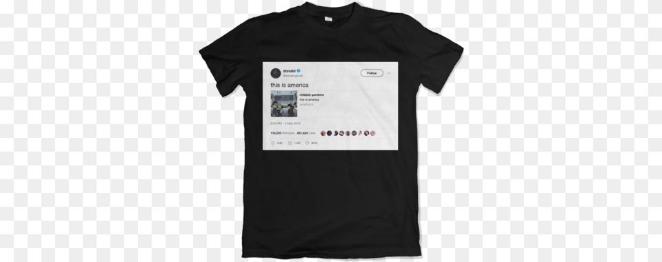 Childish Gambino This Is America Tweet Shirt Black Kanye Meme Lift Yourself, Clothing, T-shirt Free Png Download