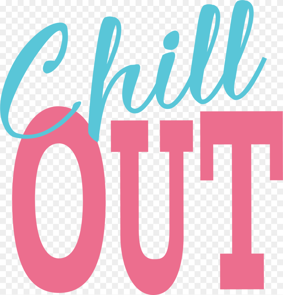 Chill Out Svg Cut File Chill Out, Text, Number, Symbol, Dynamite Png