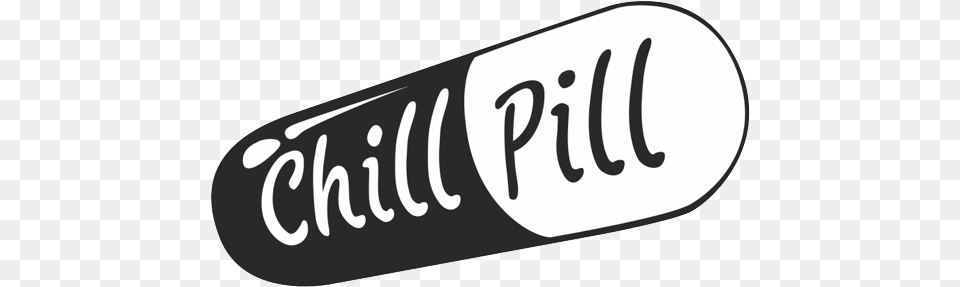 Chill Pill Transparent Background Chill Pill Black And White, Text, Handwriting Free Png Download