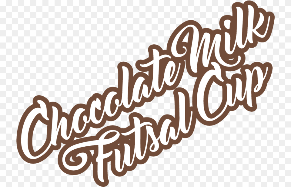 Chocolate Milk Futsal Cup, Text, Handwriting, Calligraphy Free Transparent Png