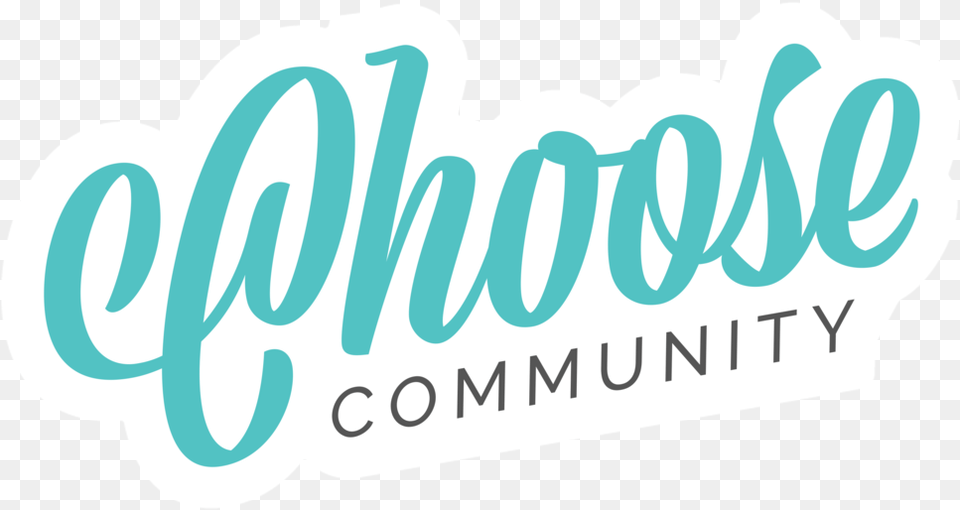 Choose Community Sticker Combo Calligraphy, Logo, Text Free Transparent Png