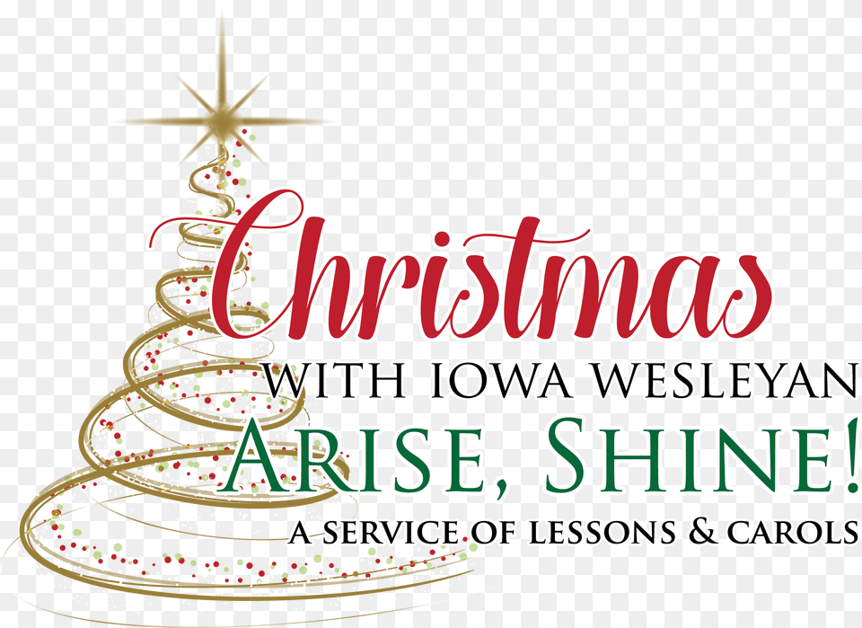 Christmas With Iowa Wesleyan 2018 Arise Shine A Service Iowa Wesleyan University, Christmas Decorations, Festival Free Png