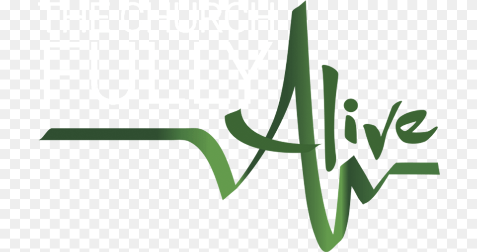 Church Fully Alive Logo Calligraphy, Handwriting, Text, Green Png