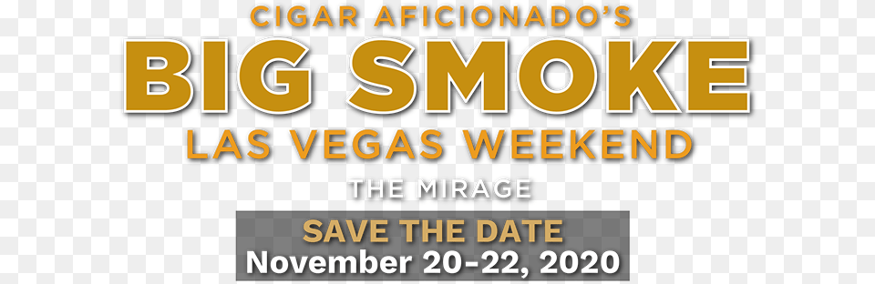 Cigar Aficionadou0027s Big Smoke Las Vegas Graphics, Advertisement, Poster, Text Png