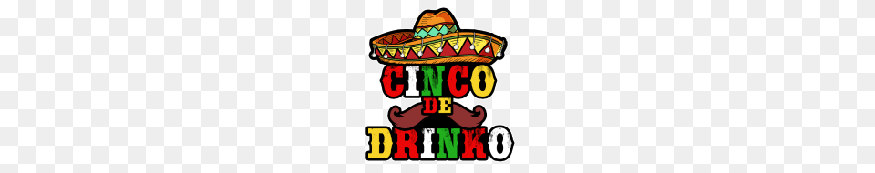 Cinco De Drinko Cinco De Mayo Mexican Fiesta, Clothing, Hat, Sombrero, Dynamite Png