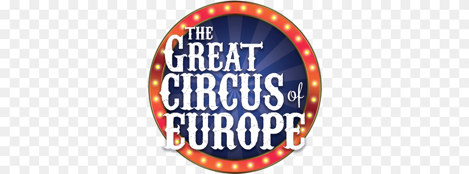 Circus Of Europe Great Circus Of Europe Logo, Disk, Leisure Activities, Text Free Transparent Png