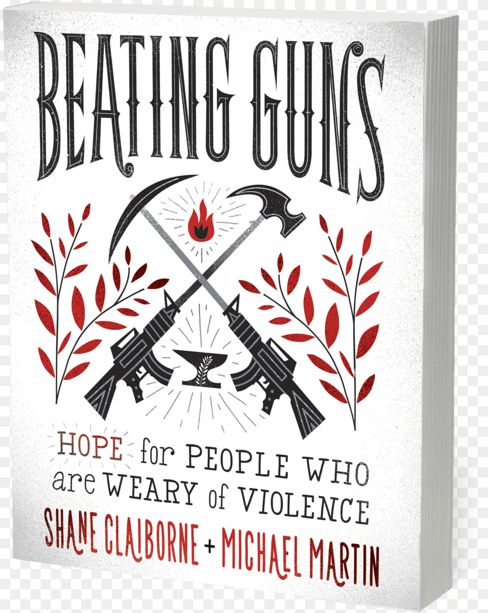 Claiborne Beatingguns 3dalt Beating Guns Shane Claiborne, Book, Publication, Advertisement, Poster Free Transparent Png