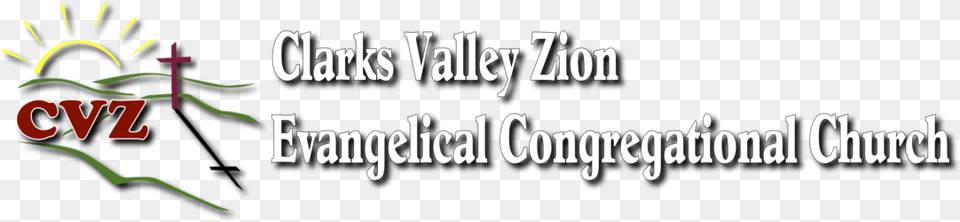 Clarks Valley Zion Ec Church Calligraphy, Text, Plant, Vegetation Png Image