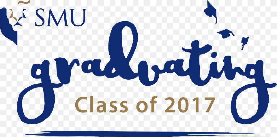 Class Of 2017 Smu Class Of 2017, Text Free Png Download