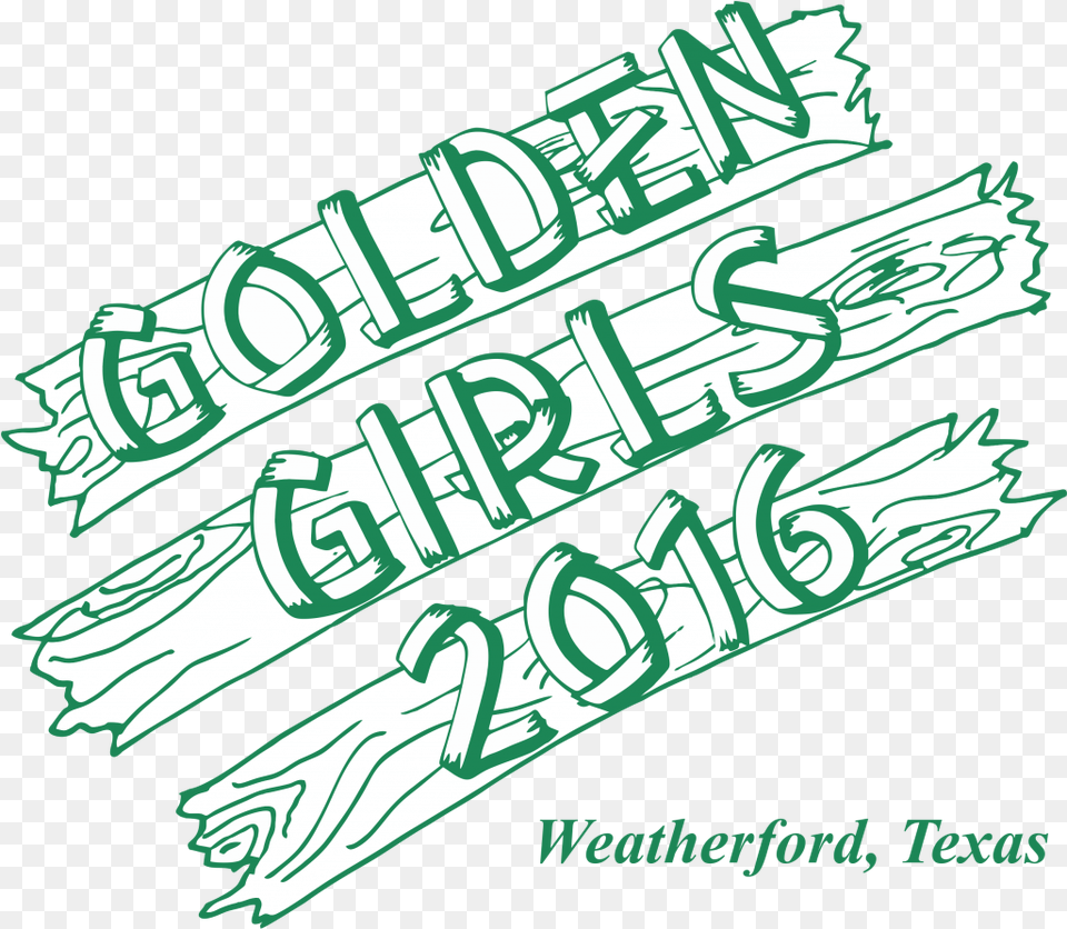 Classic Chassis Car Club Golden Girls 2016 Calligraphy, Dynamite, Text, Weapon, Green Png