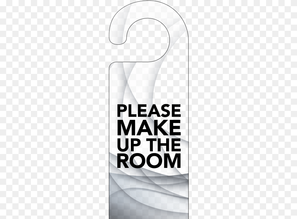 Cleaning Service Please Make Up My Room Door Hanger, Advertisement, Poster, Text, Logo Free Png