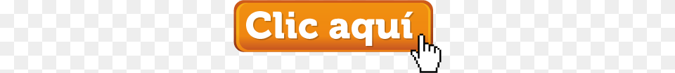 Clic Aqui Orange Button With Hand, People, Person, Text Free Png