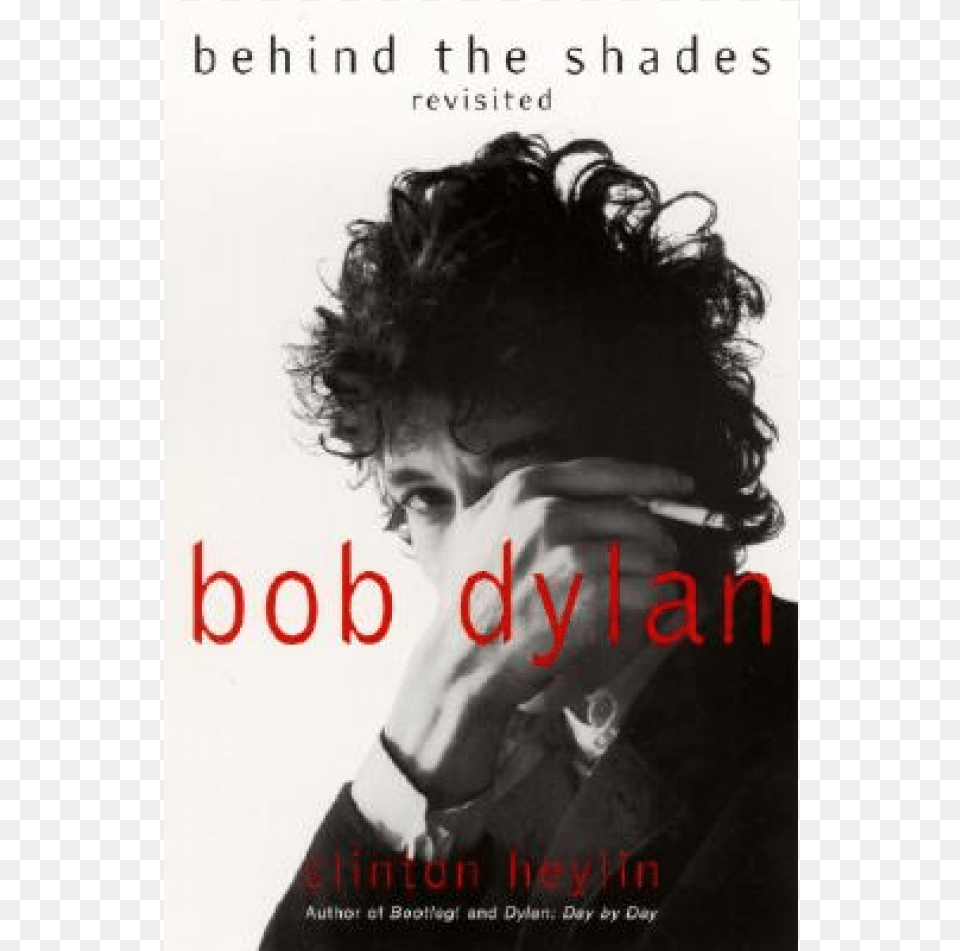 Clinton Heylin Bob Dylan Behind The Shades Revisited, Book, Publication, Adult, Male Png Image