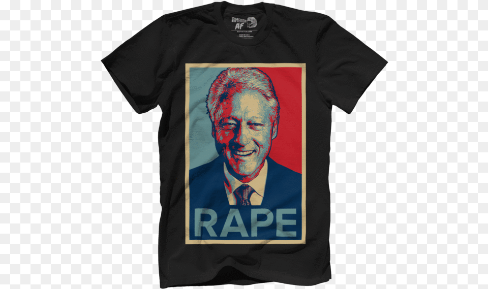 Clinton Rape Bill Clinton Rape Shirt, Clothing, T-shirt, Adult, Male Png Image