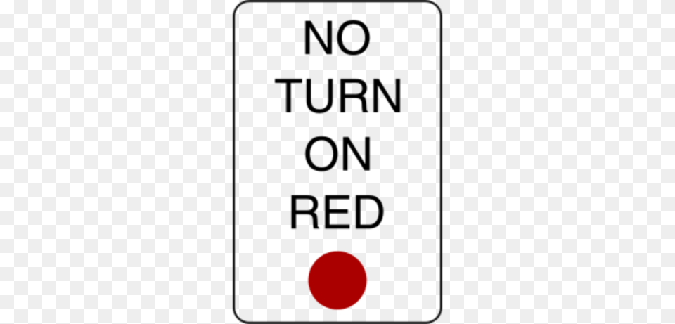 Clipart No Turn On Red Sign, Light, Traffic Light Png