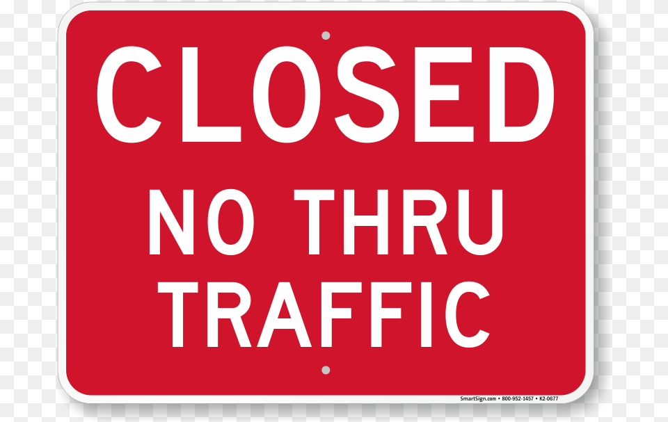 Closed Driveway No Thru Traffic Sign Foot Traffic, Symbol, First Aid, Road Sign Free Png