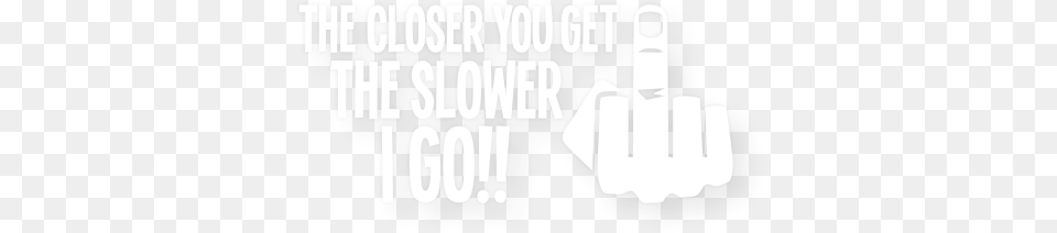 Closer You Get Sticker 210mm Slower Tailgater Middle Finger Facebook Cover Photo Quotes, Weapon, Firearm, Person, Body Part Png Image