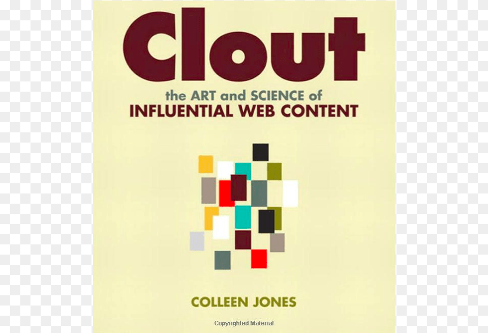 Clout The Art And Science Of Influential Web Content, Advertisement, Poster Free Transparent Png