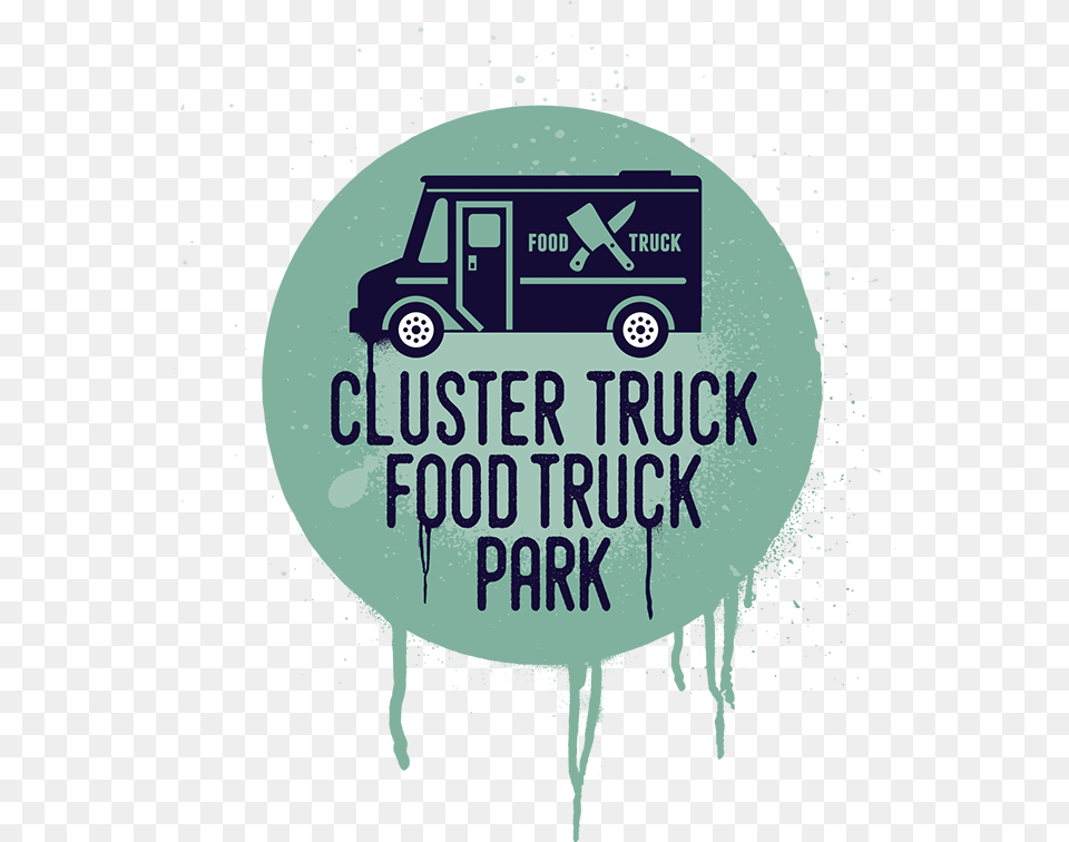 Cluster Truck Food Park Food, Advertisement, Machine, Wheel, Car Free Png