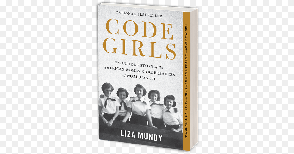 Code Girls By Liza Mundy Women Who Cracked German And Liza Mundy Code Girls, Book, Publication, Novel, Boy Free Png