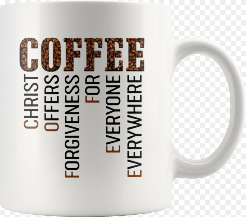 Coffee Christ Offers Forgiveness For Everyone Everywhere, Cup, Beverage, Coffee Cup Png