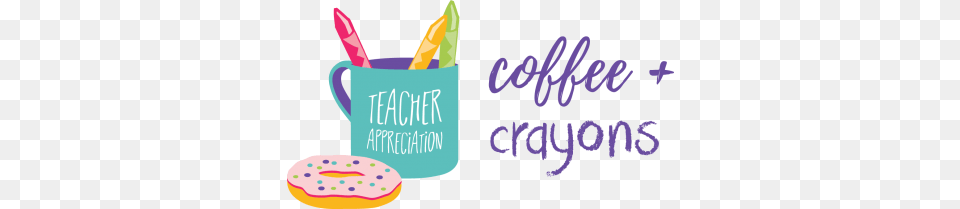 Coffee Crayons Teacher Appreciation Event Png
