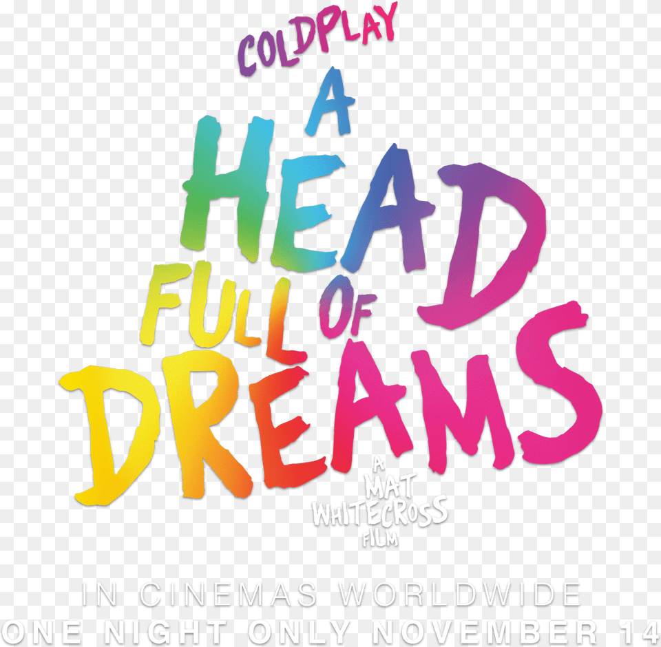 Coldplay A Head Full Of Dreams Film, Advertisement, Poster, Text Free Transparent Png
