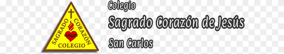 Colegio Sagrado Corazn Le Desa A Toda Su Comunidad Intake, Triangle, Sign, Symbol Free Png Download