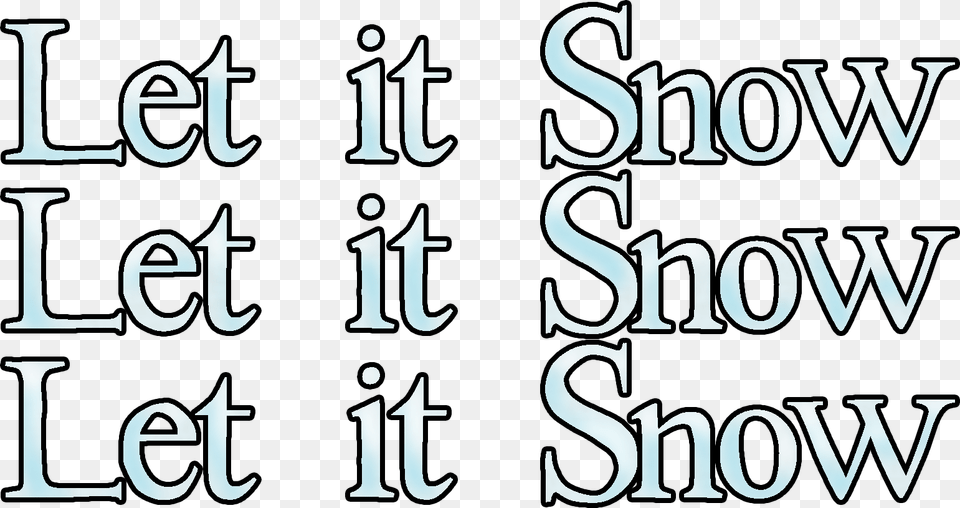 Collection Of Let Let It Snow Let It Snow Let, Text, Alphabet Png Image