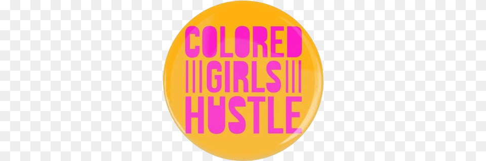 Colored Girls Hustle Button Blue, Badge, Logo, Symbol, Disk Png