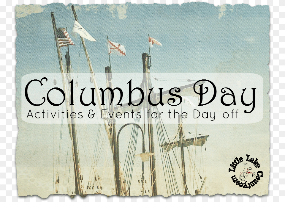 Columbus Day Events Lake County Mothers Day Banner, Boat, Sailboat, Transportation, Vehicle Png Image