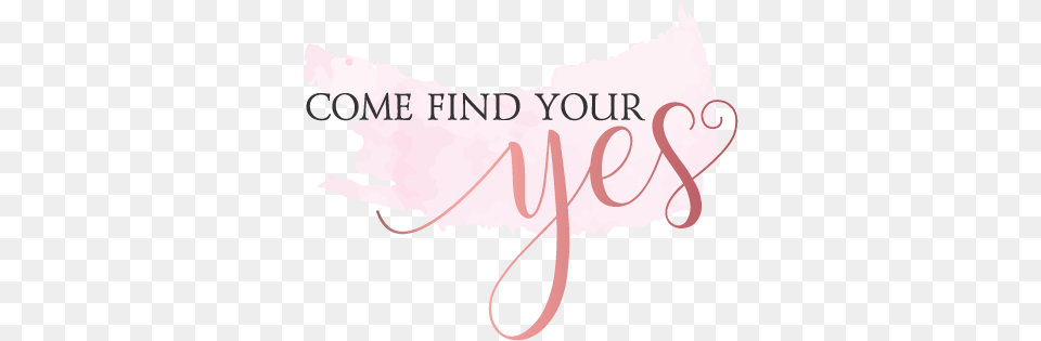 Come Find Your Yes Language, Text, Baby, Person Free Transparent Png