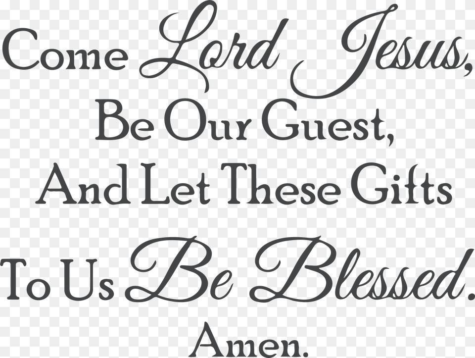 Come Lord Jesus Be Our Guest And Let These Gifts Little Black Dress, Text, Blackboard Png