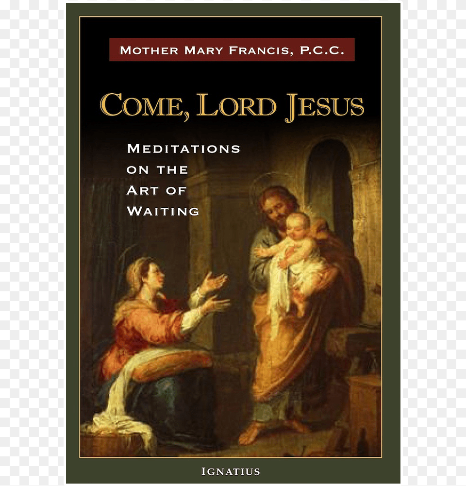 Come Lord Jesus Poster, Art, Book, Publication, Painting Png