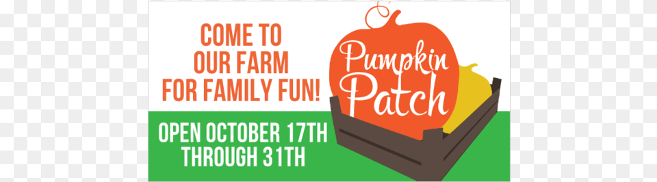 Come To Our Farm For Family Fun Pumpkin Patch Vinyl Administration For Children And Families, Advertisement, Dynamite, Weapon, Text Png