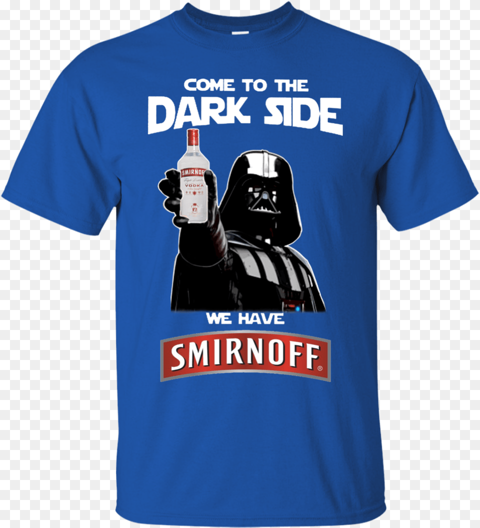 Come To The Dark Side Smirnoff Vodka T Shirt Hoodie You Been Watching Film Huh That39s Cool Watch This, Clothing, T-shirt, Adult, Female Free Png Download