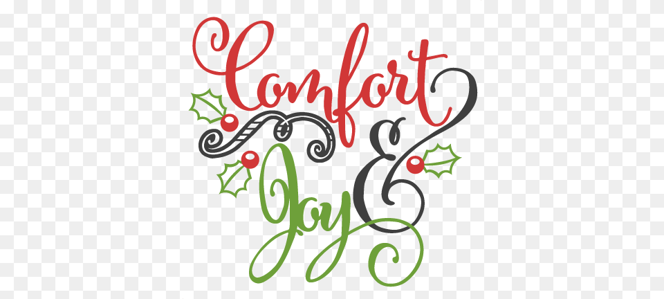 Comfort Amp Joy Scrapbook Clip Art Christmas Cut Outs Comfort And Joy Svg, Handwriting, Text, Dynamite, Weapon Png