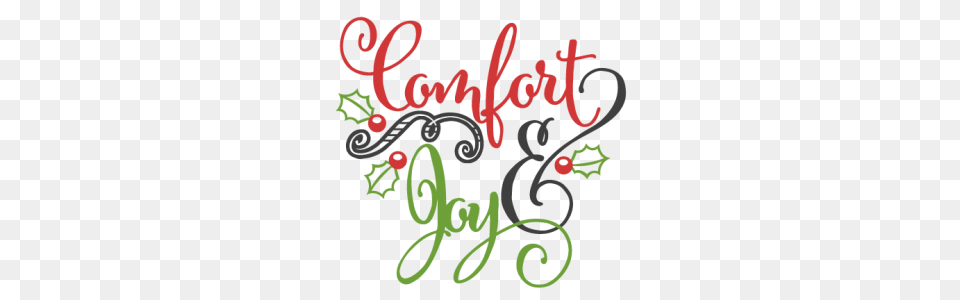 Comfort Joy Scrapbook Clip Art Christmas Cut Outs For Cricut, Text, Handwriting Free Transparent Png